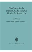 Einführung in Die Mathematische Statistik Für Die Betriebspraxis