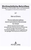 Personalkostenabbau Durch Betriebliche Buendnisse Fuer Arbeit