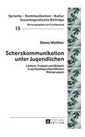 Scherzkommunikation unter Jugendlichen
