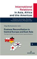 Postwar Reconciliation in Central Europe and East Asia