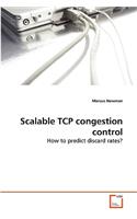 Scalable TCP congestion control