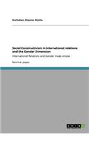 Social Constructivism in international relations and the Gender Dimension