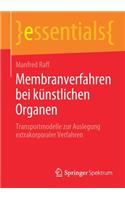 Membranverfahren bei künstlichen Organen