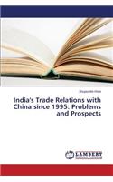 India's Trade Relations with China since 1995