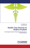 Health Care Services In Andhra Pradesh