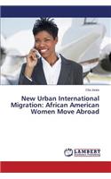 New Urban International Migration