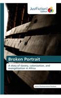 Broken Portrait
