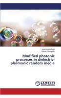 Modified photonic processes in dielectric-plasmonic random media