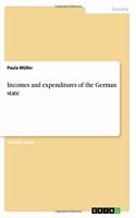 Incomes and expenditures of the German state