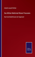 Das Militair-Medicinal-Wesen Preussens