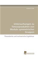 Untersuchungen Zu Tensorprodukten Von Moduln Symmetrischer Gruppen