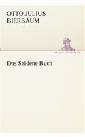 Das Seidene Buch: (German)