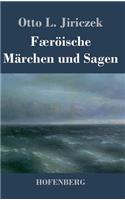 Færöische Märchen und Sagen