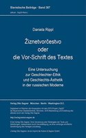Ziznetvorčestvo Oder Die Vor-Schrift Des Textes