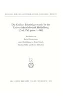 Die Codices Palatini Germanici in Der Universitatsbibliothek Heidelberg