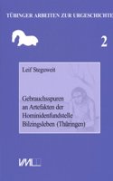 Gebrauchsspuren an Artefakten Der Hominidenfundstelle Bilzingsleben (Thueringen)