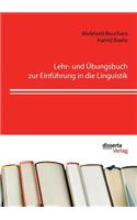 Lehr- und Übungsbuch zur Einführung in die Linguistik