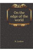 On the edge of the world