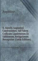 S. Aurelii Augustini Confessiones