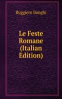 Le Feste Romane (Italian Edition)