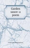 Garden sauce: a poem