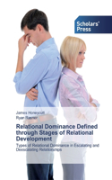 Relational Dominance Defined through Stages of Relational Development