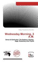 Wednesday Morning, 3 A.M.: (English)