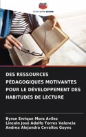 Des Ressources Pédagogiques Motivantes Pour Le Développement Des Habitudes de Lecture