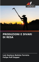 Produzioni E Divari Di Resa