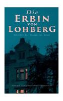 Die Erbin von Lohberg (Detektiv Dr. Windmüller-Krimi)