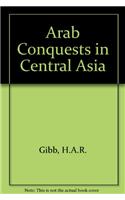 Arab Conquests in Central Asia