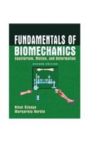 Fundamentals of Biomechanics: Equilibrium, Motion, and Deformation, 2e: Medicine/ Biomechanics