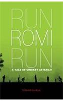 Run Romi Run: A Tale Of Cricket At Mauji