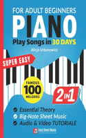 Super Easy Piano for Adult Beginners - Play Songs in 30 Days
