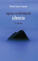 Regreso A La Felicidad Del Silencio-Fresado