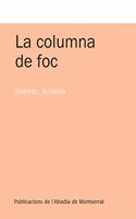 La columna de foc (Textos i Estudis de Cultura Catalana) (Catalan Edition)