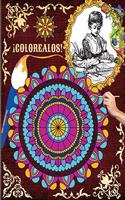 ¡Colorealos!: Un libro para colorear para adultos con los más bellos mandalas para el alivio del estrés y la relajación