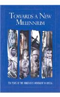 Towards a New Millennium