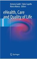 eHealth, Care and Quality of Life