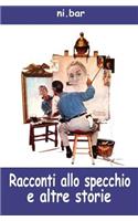 Racconti allo specchio e altre storie