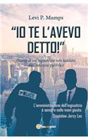 Io te l'avevo detto!