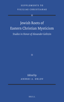 Jewish Roots of Eastern Christian Mysticism