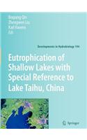 Eutrophication of Shallow Lakes with Special Reference to Lake Taihu, China