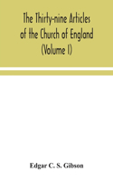 Thirty-nine Articles of the Church of England (Volume I)