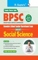 BPSC: Secondary School Teacher SOCIAL SCIENCE (Class 9-10) Recruitment Exam Guide