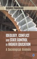 Ideology, Conflict and State Control in Higher Education