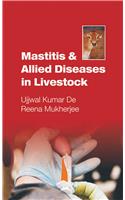 Mastitis and Allied Diseases in Livestock
