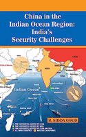China in the Indian Ocean Regionâ€”Indiaâ€™s Security Challenges