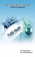 Public Health Issues ( Prying Through DEA ) [Hardcover] Dr. Chandan Das