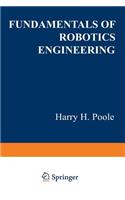 Fundamentals of Robotics Engineering